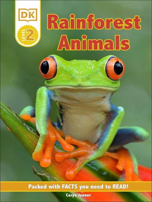 Cover image for DK Reader Level 2: Rainforest Animals: Packed With Facts You Need to Read!